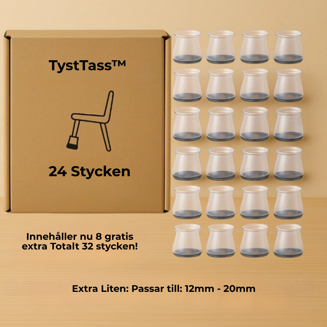 TystTass™ - Skyddar golv. Tystar varje rörelse.