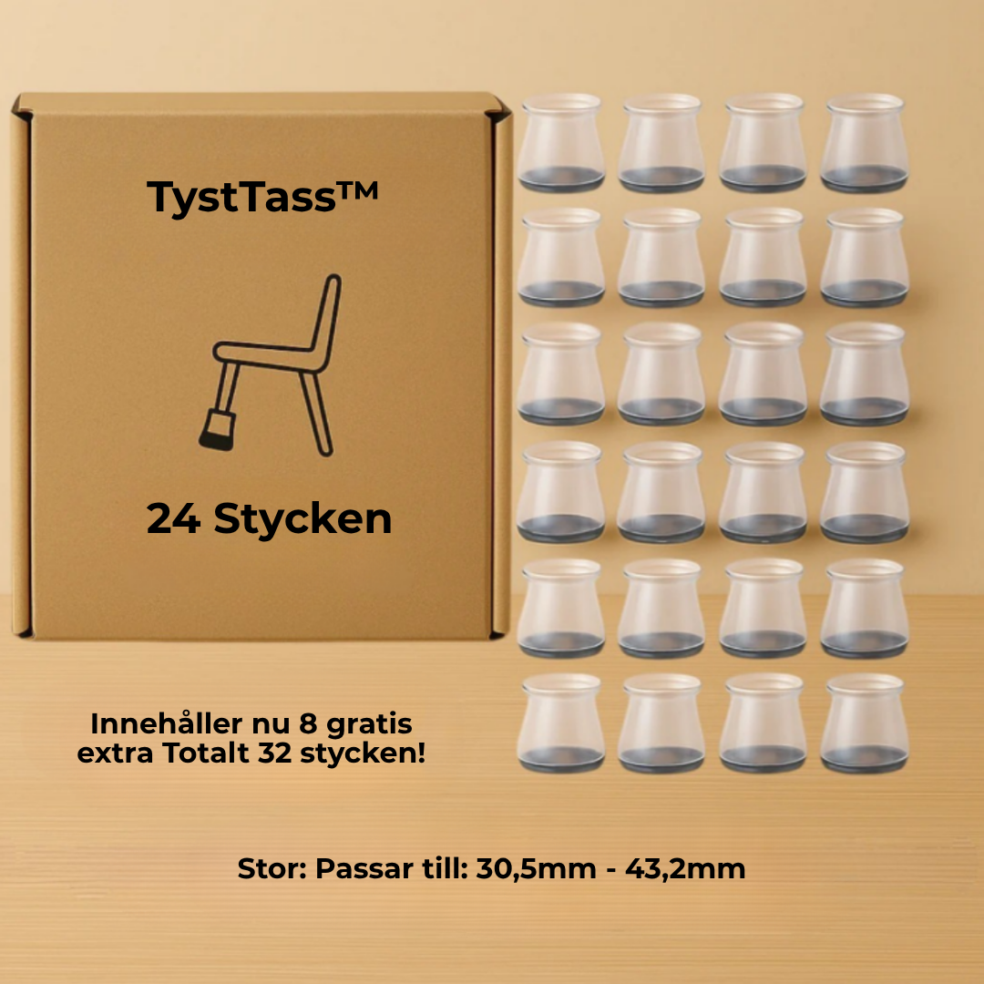 TystTass™ - Skyddar golv. Tystar varje rörelse.