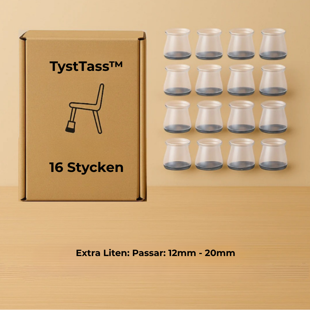 TystTass™ - Skyddar golv. Tystar varje rörelse.